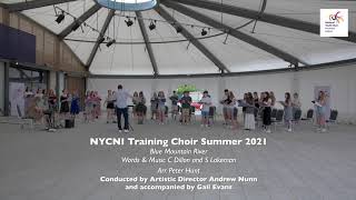 NYCNI Training Choir - Blue Mountain River, C Dillon &amp; S Lakeman, arr. Peter Hunt