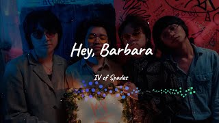 IV of Spades - Hey Barbara (Bass Boosted Lyric Video)