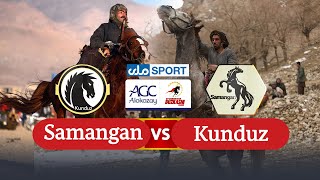 Kunduz VS Samangan | Alokozay Afghanistan Buzkashi League 2022 | DAY 10 | Final