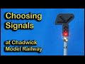 Choosing signals at Chadwick Model Railway | 134.