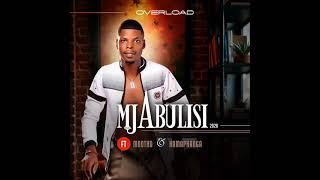 Mjabulisi Feat Mnotho And Kamaphanga overload