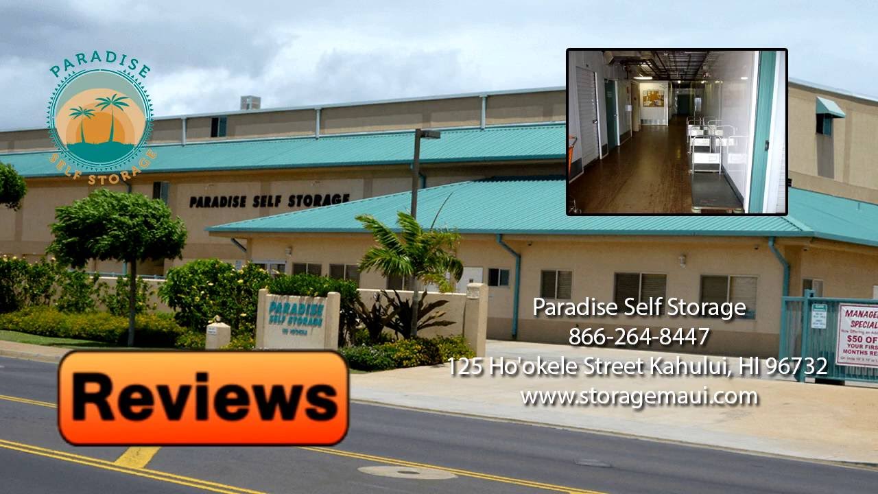 Paradise Self Storage REVIEWS Kahului Hawaii Self Storage Reviews Paradise Self Storage REVIEWS Kahului Hawaii Self Storage Reviews
