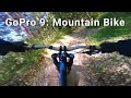 GoPro 9: Mountain Bike Test 4K | Cycling in Mountain MTB