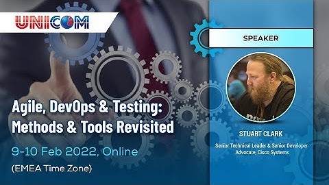 Stuart Clark speaking at Agile, DevOps & Testing: Methods & Tools Revisited (February 2022)