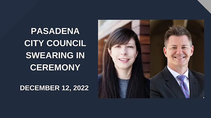 Pasadena City Council Swearing-In Ceremony: Decemb...