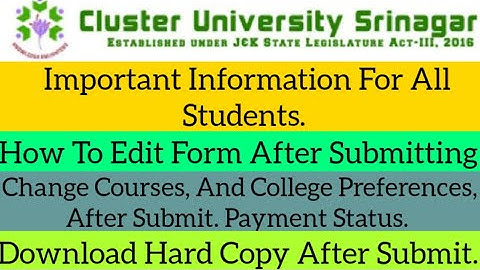 Cluster University Srinagar How To Edit Form// Download Hard Copy// Payment Status