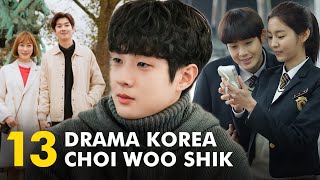 13 Drama Korea Choi Woo Shik | Korean Dramas Of Choi Woo Shik