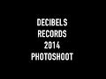 Decibels records 2014 photoshoot