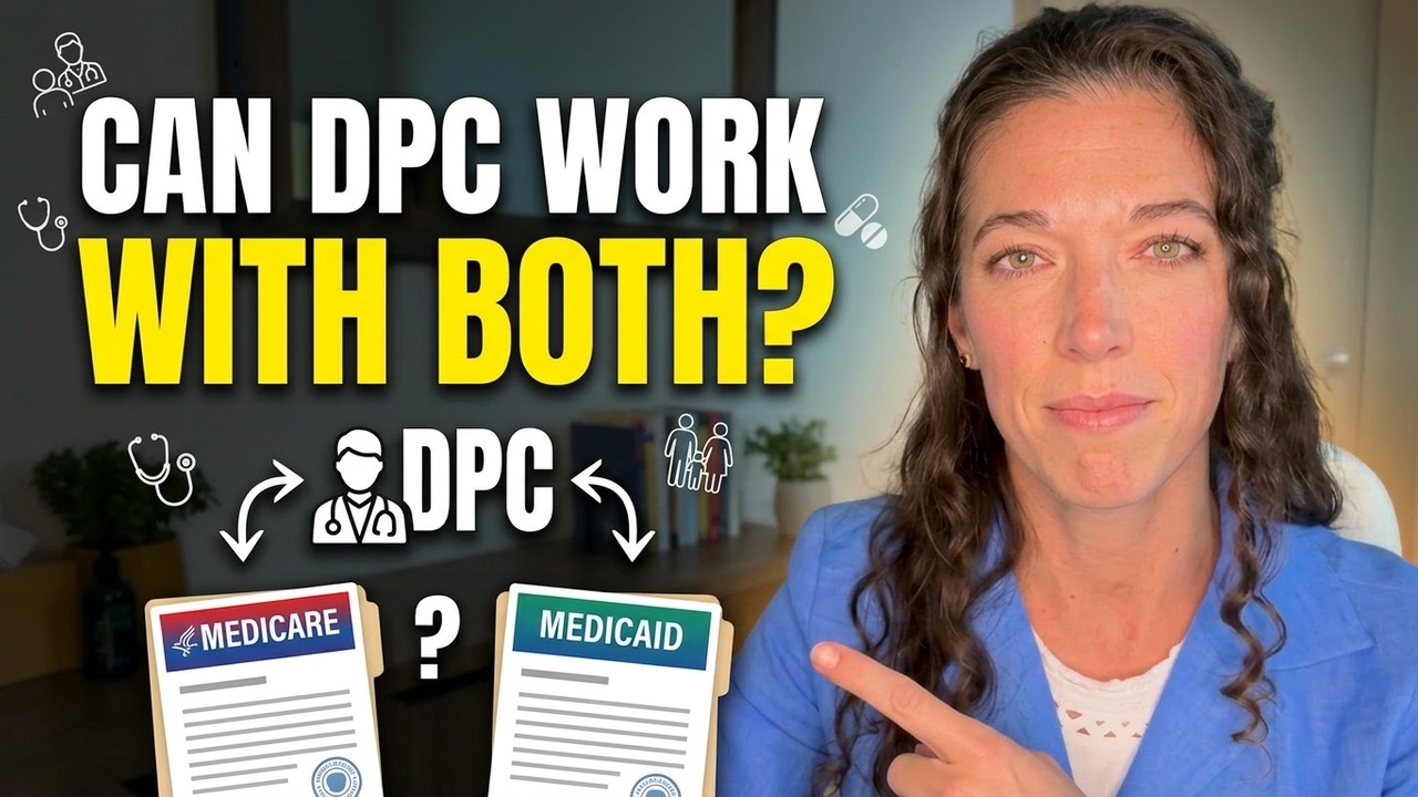 Can You Use Medicare & Medicaid with Direct Primary Care (DPC)?