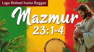 Mazmur 2314 lagu Rohani Irama Reggae