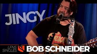 Watch Bob Schneider Jingy video