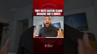 They HATE Caitlin Clark Because She's WHITE!