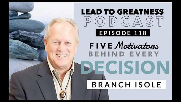 118. Five Motivators Behind Every Decision with Br...