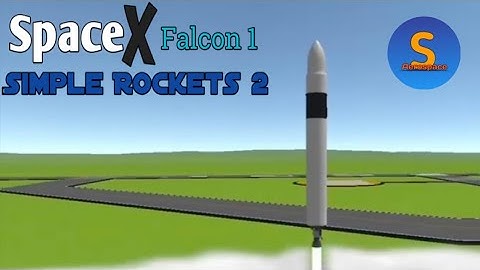 Simple Rockets 2 || Falcon 1 Launch w/ Mini Satellite |