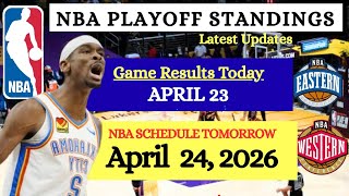 NBA STANDINGS Playoffs as of April 23 |GAME RESULTS | NBA SCHEDULE April 24, 2026 #nba  #playoffs