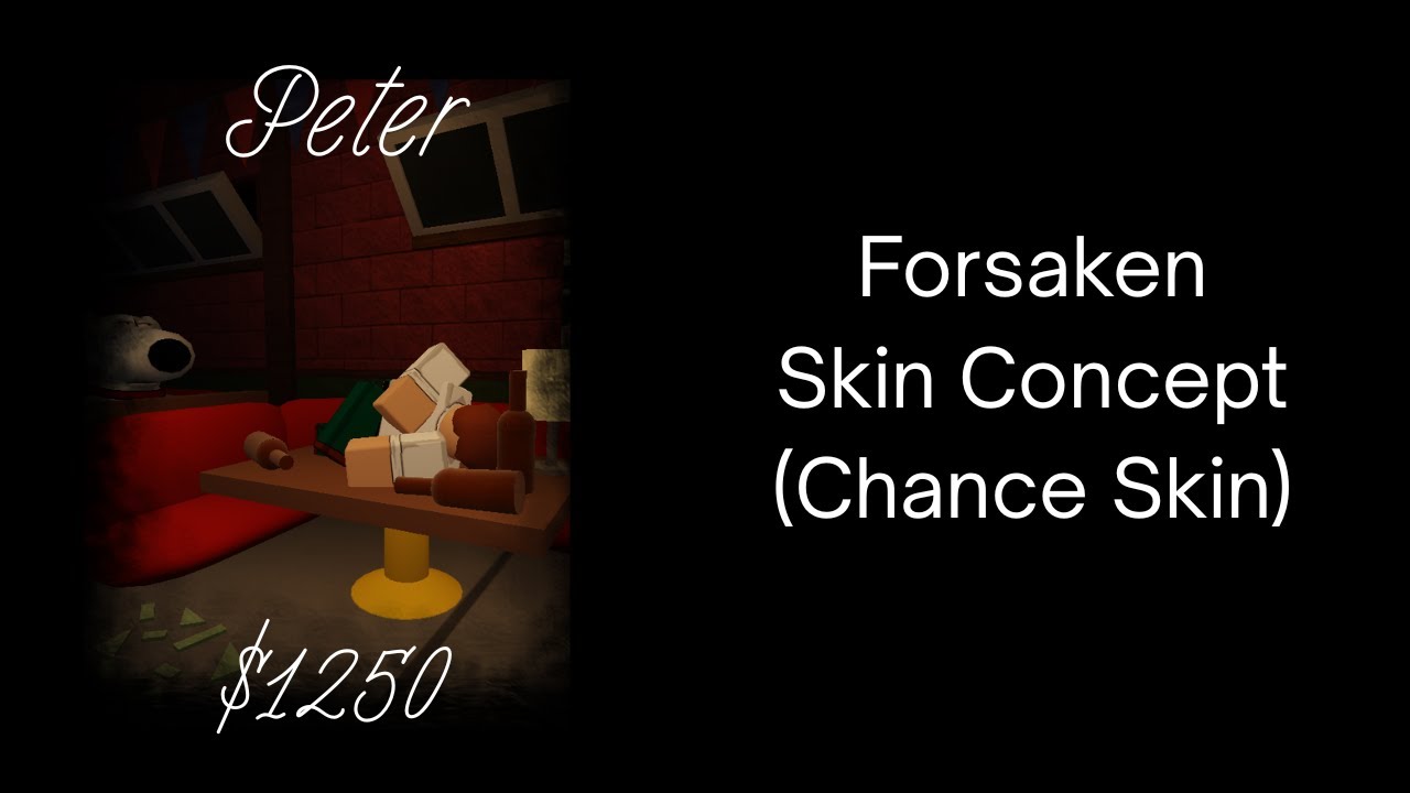 Peter Griffin - Chance Skin Concept (Forsaken)