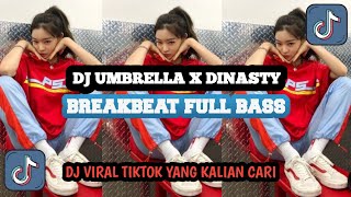 DJ UMBRELLA X DINASTY BREAKBEAT FULL BASS VIRAL TIK TOK TERBARU 2025