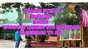 Chandi Sthan Munger - Ma Darshan Watch to get her blessings