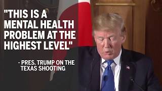 President Trump says problem is mental health care, not guns