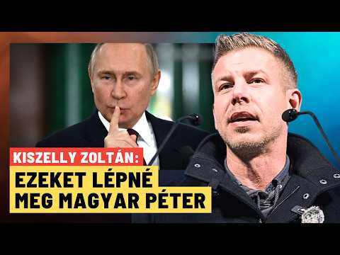 Üzentek Magyar Péternek: rázós út vár a magyar külpolitikára?- Kiszelly Zoltán