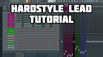 HARDSTYLE LEAD TUTORIAL (Mixing/layering) - FL Studio
