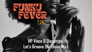 HP Vince & Discotron - Let's Groove (Nu Disco Mix) Resimi