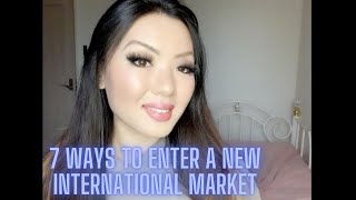 7 ways to enter a new international market