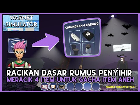 RACIKAN DAN RUMUS DASAR PENYIHIR UNTUK MEMBUAT SUATU BARANG LANGKAH WARNET SIMULATOR V2.5.1