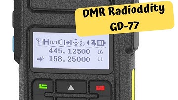 Digital Mobile Radio (DMR) and the Radioddity GD-77