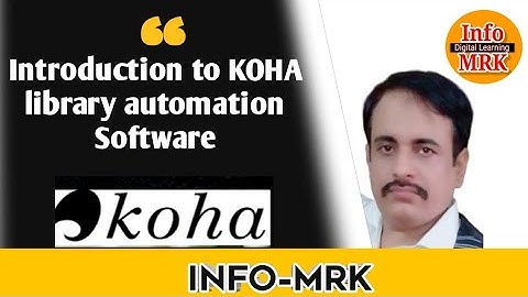 Introduction to Koha |Koha free and open source software #infomrk