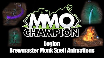 Legion - Brewmaster Monk Spell Animations