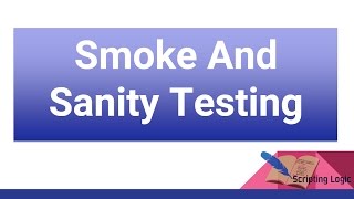 smoke testing vs sanity testing Wealth