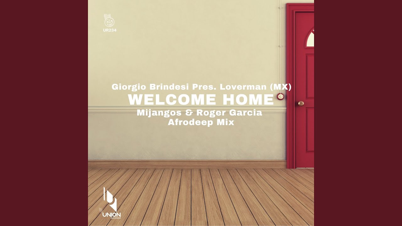 Welcome Home (Mijangos & Roger Garcia Afrodeep Mix)