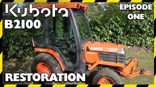 Kubota B2100 Compact Tractor Restoration | Episode One | First Examination