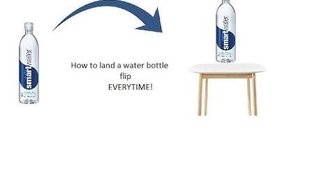 How to land a water bottle flip every time!