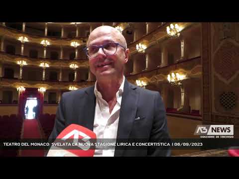 TEATRO DEL MONACO: SVELATA LA NUOVA STAGIONE LIRICA E CONCERTISTICA  | 06/09/2023