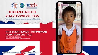 Thailand English Speech Contest 2023, TESC ระดับปฐมวัย MisterKrittanun Thipphawan (Porsche)