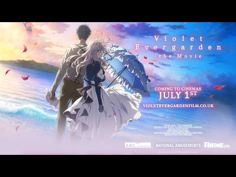 Violet Evergarden: The Movie - UK Trailer