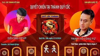 🆘Live - TRỊNH CÔNG TỬ PHỤC HẬN - Trịnh Hồ Quang Vũ vs Vi Văn Nam - Phân tiên 10p5s chạm 7