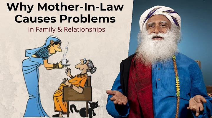 Why Mother-In-Law causes Problems in Family and Relationships | Sadhguru - DayDayNews