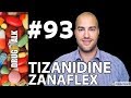 TIZANIDINE (ZANAFLEX) - PHARMACIST REVIEW - #93