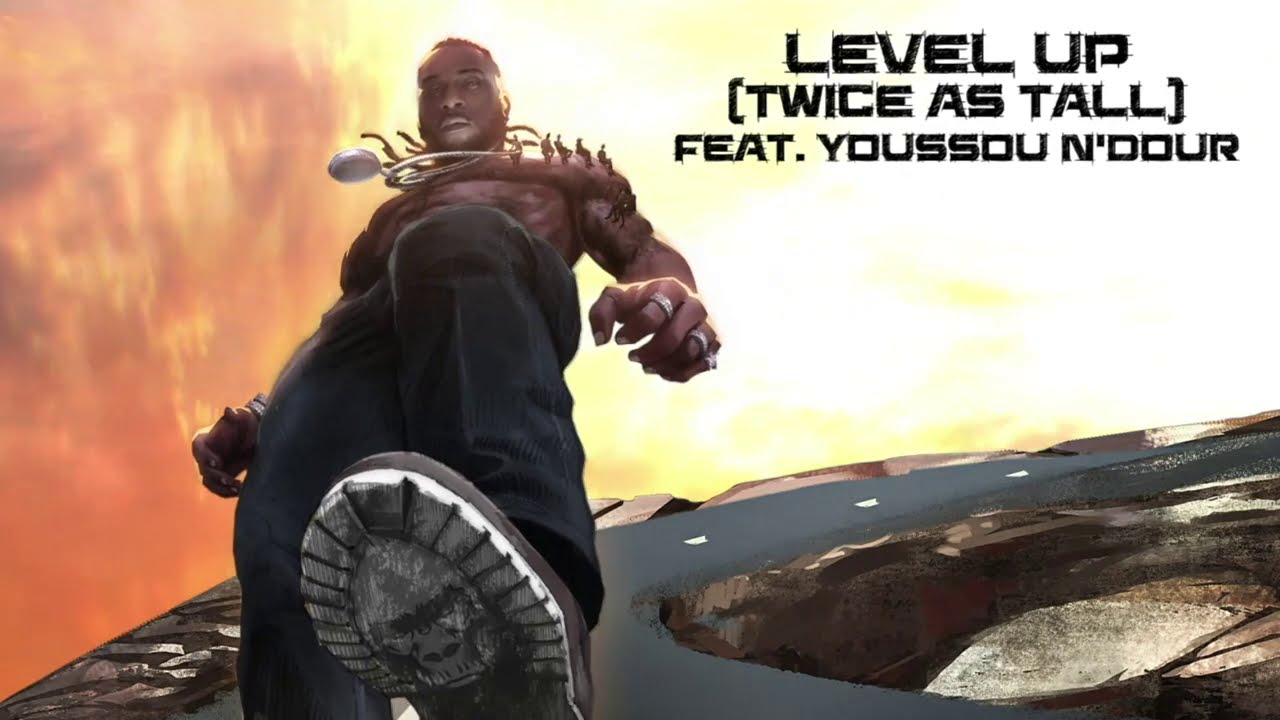 ⁣Burna Boy - Level Up (Twice As Tall) (feat. Youssou N'Dour) [Official Audio]