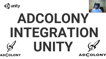Monetize your game with AdColony Integration on UNITY