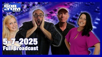 The Bob & Tom Show - May 7, 2025