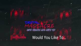 Download Lagu “Would You Like To…” - Digital Massacre (Official Audio Single) MP3 Download Lagu “Would You Like To…” - Digital Massacre (Official Audio Single) MP3