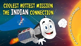 NASA's Parker Solar Probe: The Indian connection.