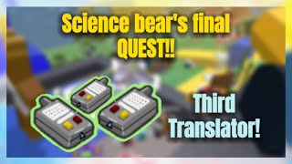 Science bear s final quest Third TRANSLATOR