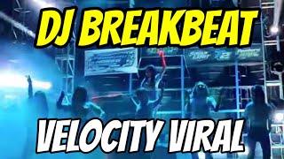 HITS DJ VELOCITY TIKTOK VERSION PARTY NIGHT MUSIC BREAKBEAT #tabolabale 