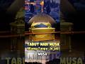 Misteri Tabut Nabi Musa Dimana Sekarang 