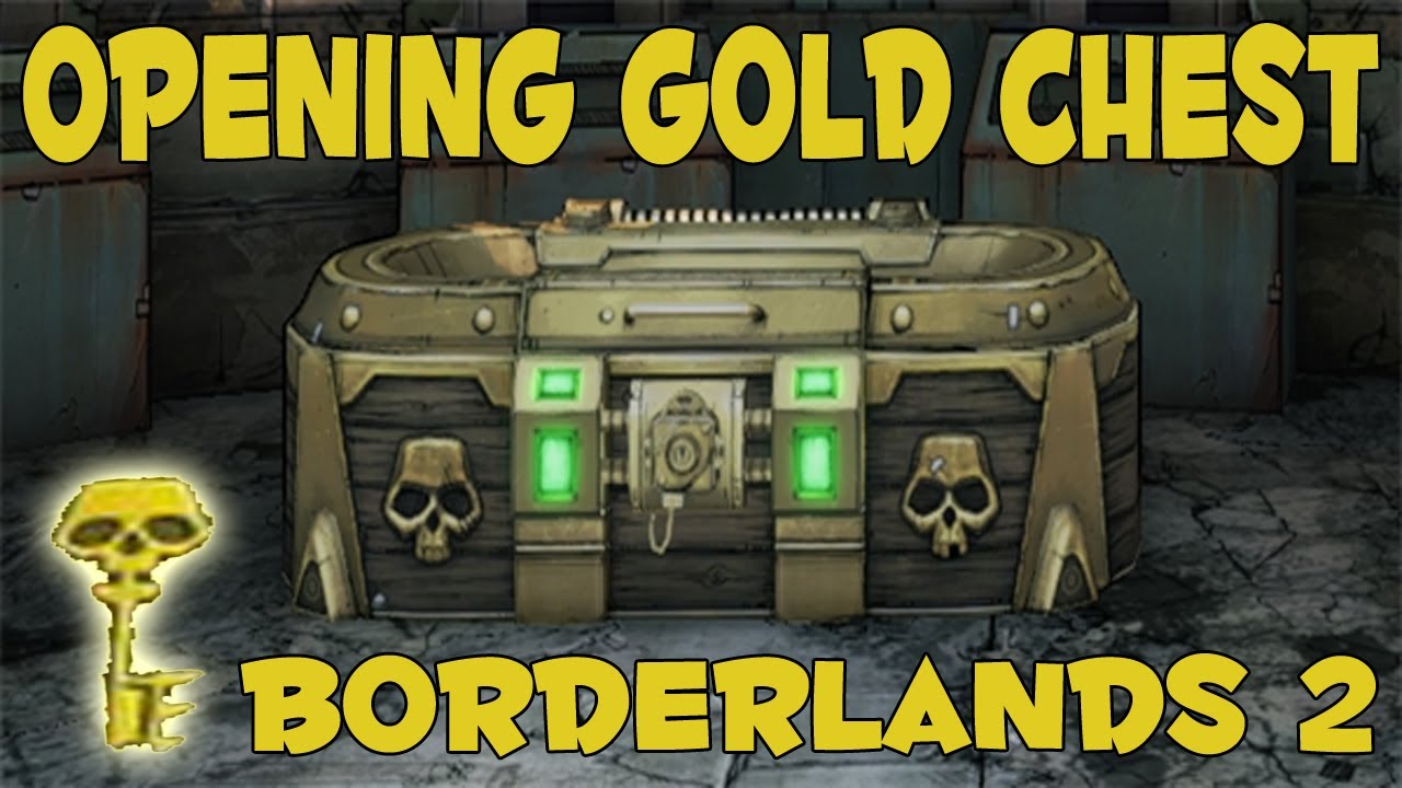 Opening Gold Chest at Level 34  Borderlands 2 Sanctuary Chest